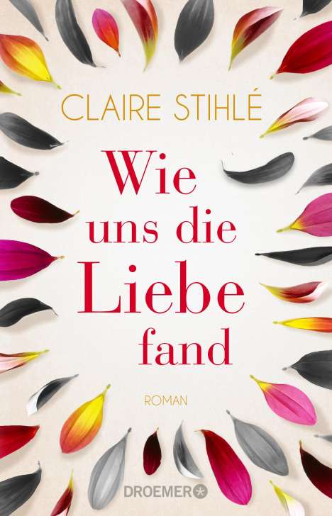 Claire Stihlé: Wie uns die Liebe fand, Buch