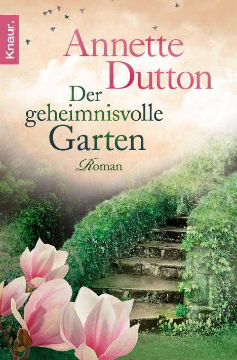 Annette Dutton: Der geheimnisvolle Garten, Buch