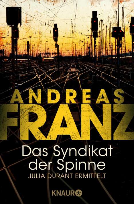 Andreas Franz: Das Syndikat der Spinne, Buch