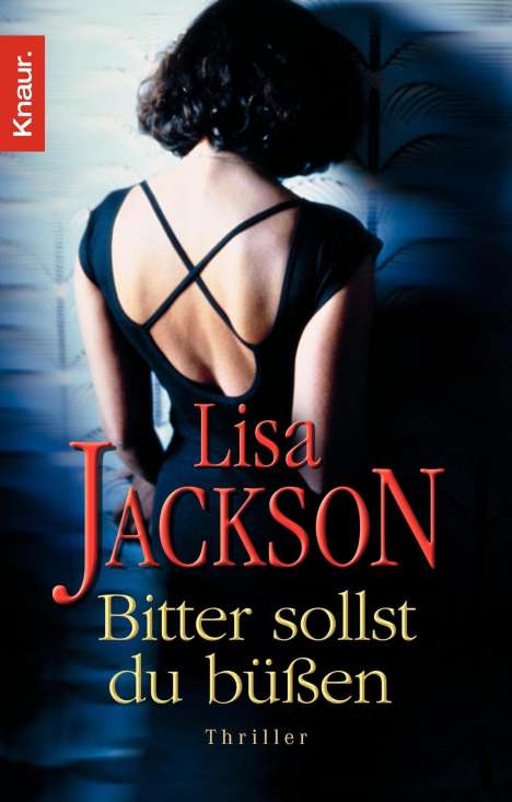Lisa Jackson: Jackson, L: Bitter sollst du büßen, Buch
