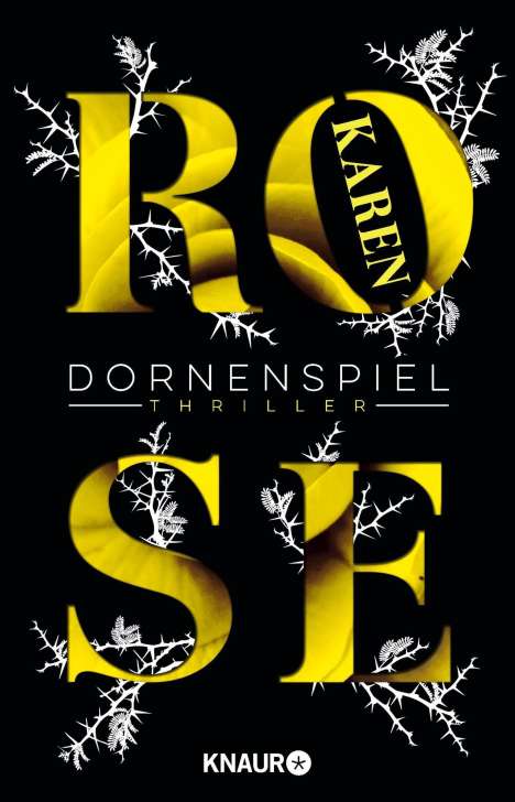 Karen Rose: Dornenspiel, Buch