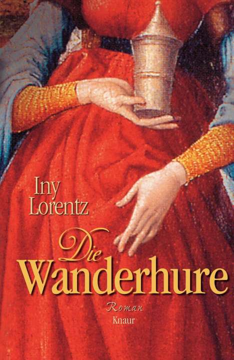Iny Lorentz: Lorentz, I: Wanderhure, Buch