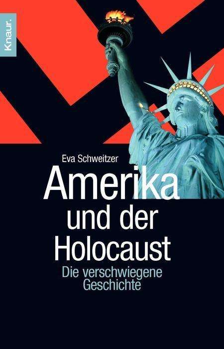Eva Schweitzer: Amerika und der Holocaust, Buch