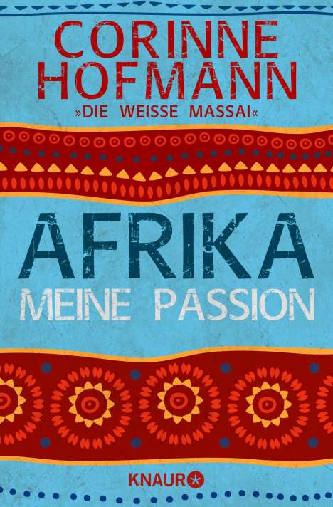 Corinne Hofmann: Afrika, meine Passion, Buch