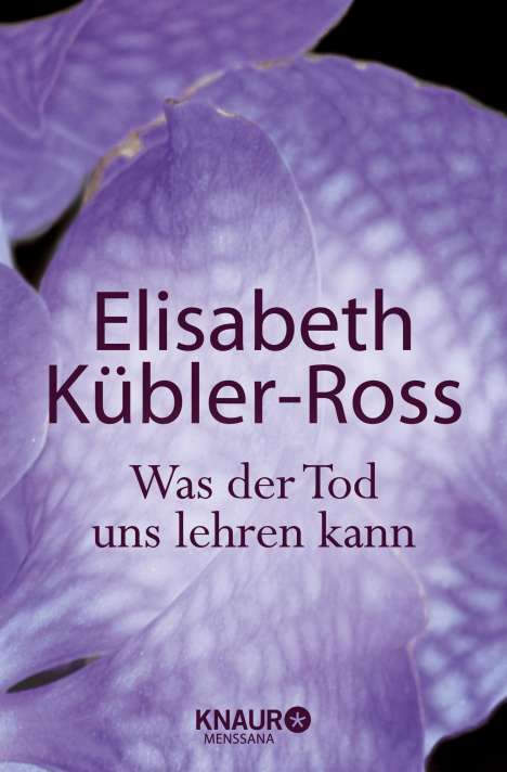 Elisabeth Kübler-Ross: Was der Tod uns lehren kann, Buch