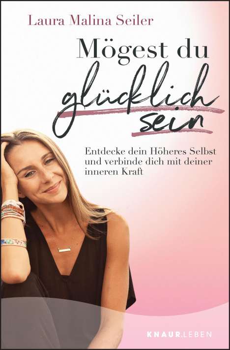 Laura Malina Seiler: Mögest du glücklich sein, Buch