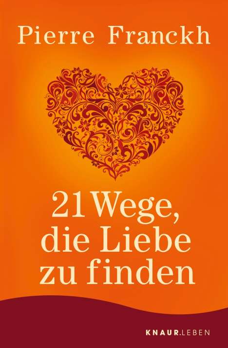 Pierre Franckh: 21 Wege, die Liebe zu finden, Buch