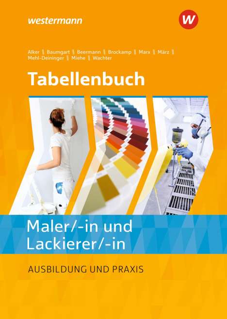 Harald Miehe: Tabellenbuch Maler/ -in und Lackierer/ -in, Buch