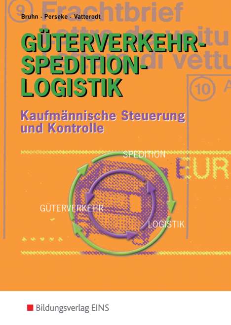Harald Bruhn: Güterverkehr-Spedition-Logistik, Buch