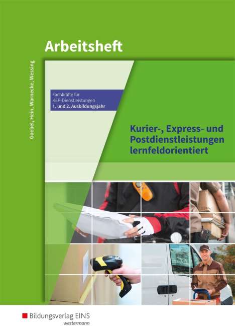 Michael Hein: Kurier-, Express- und Postdienstleistungen 1./2. Jahr Arb., Buch