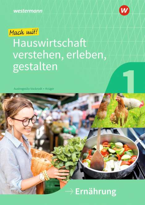 Marlene Krüger: Mach mit! Hauswirtschaft verstehen, erleben, gestalten. Arbeitsheft. Ernährung, Buch