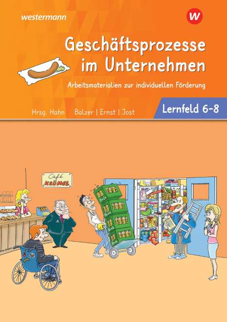 Jürgen Balzer: Café Krümel. Arbeitsbuch Lernfelder 6-8 Arbeitsmaterialien zur individuellen Förderung, Buch