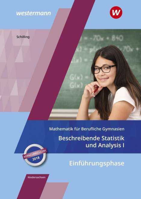 Klaus Schilling: Mathe SB Berufl. GY Kerncurric. 2018 NDS, Buch