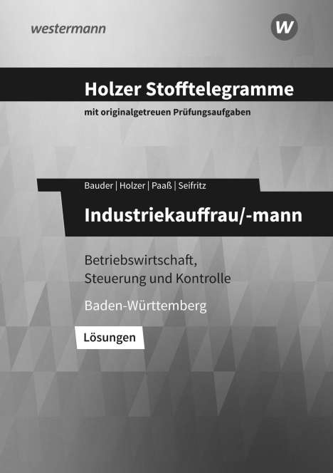Volker Holzer: Holzer Stofftelegr. Industriekauf. Lös. BW, Buch