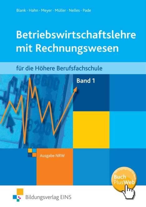 Betriebswirtschaftslehre mit Rechnungswesen für die Höhere Berufsfachschule, Ausgabe NRW. Bd.1, Buch