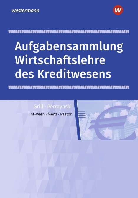Thomas Int-Veen: Wirtschaftslehre des Kreditwesens. Aufgabensammlung, Buch