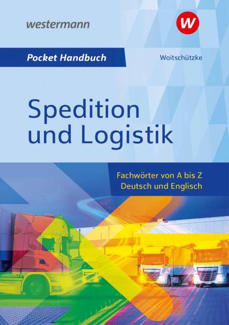 Claus-Peter Woitschützke: Pocket-Handbuch Spedition und Logistik, Buch