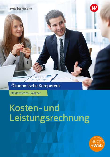 Arndt Beiderwieden: Kosten- und Leistungsrechnung. Arbeitsbuch, Buch
