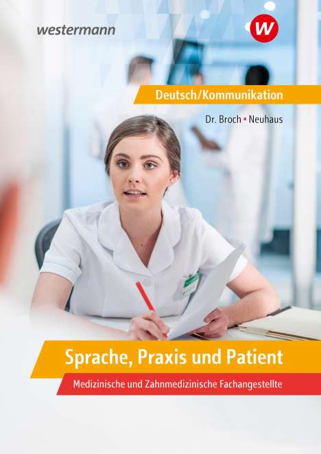 Jan Broch: Sprache, Praxis und Patient: Schülerband, Buch