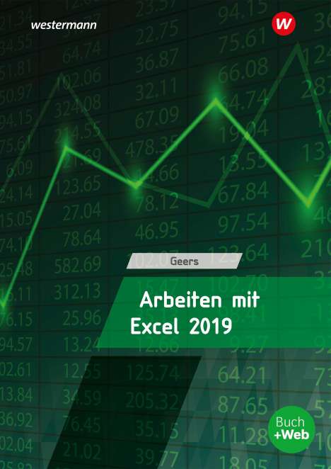 Werner Geers: Arbeiten mit Excel 2019. Schülerband, Buch