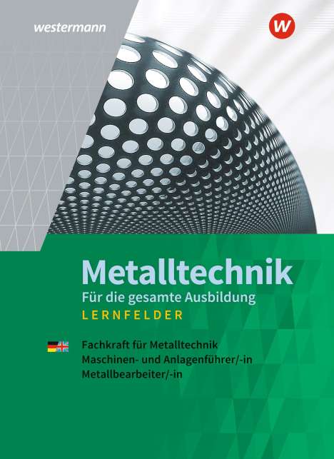 Jürgen Kaese: Metalltechnik für die gesamte Ausbildung. Schülerband, Buch