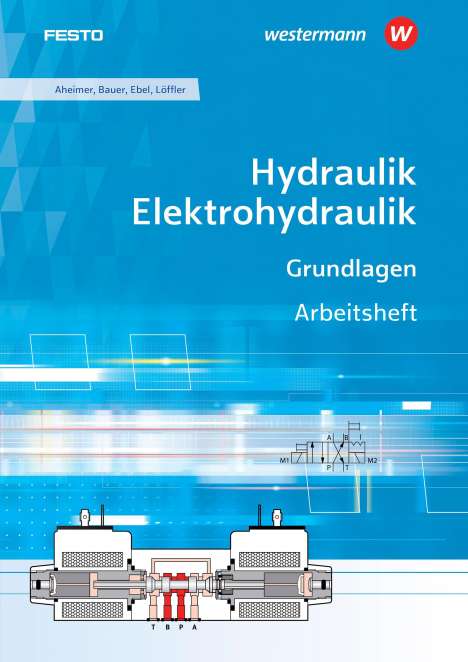 Renate Aheimer: Hydraulik / Elektrohydraulik Grundlg. Arb., Buch