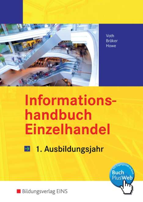 Informationshandbuch Einzelhandel, 1. Ausbildungsjahr, m. CD-ROM, Buch