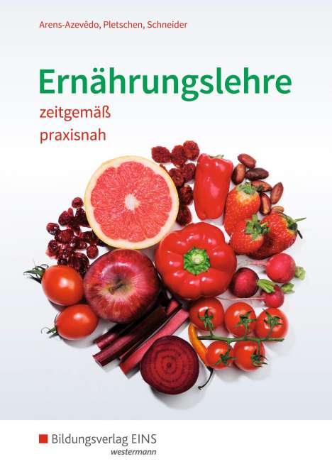 Renate Pletschen: Ernährungslehre zeitgemäß, praxisnah. Schülerband, Buch