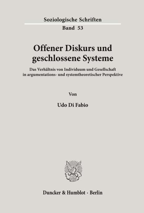 Udo Di Fabio: Offener Diskurs und geschlossene Systeme., Buch