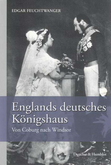 Edgar Feuchtwanger: Englands deutsches Königshaus, Buch