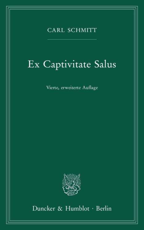 Carl Schmitt: Ex Captivitate Salus., Buch