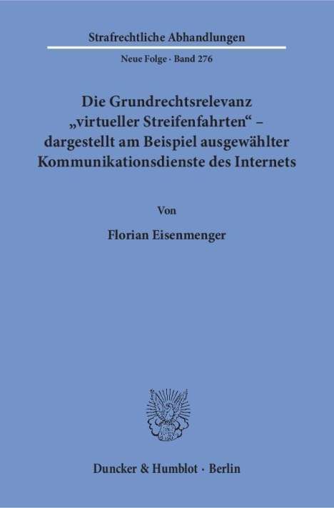 Florian Eisenmenger: Eisenmenger, F: Grundrechtsrelevanz virt. Streifenfahrten, Buch