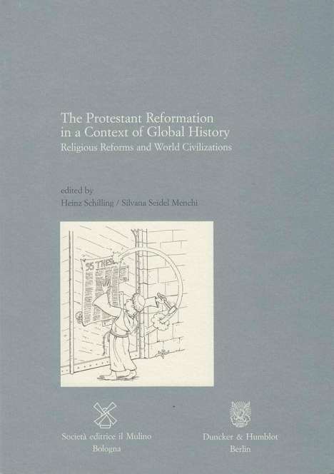 The Protestant Reformation in a Context of Global History, Buch