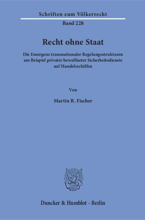 Martin R. Fischer: Recht ohne Staat., Buch