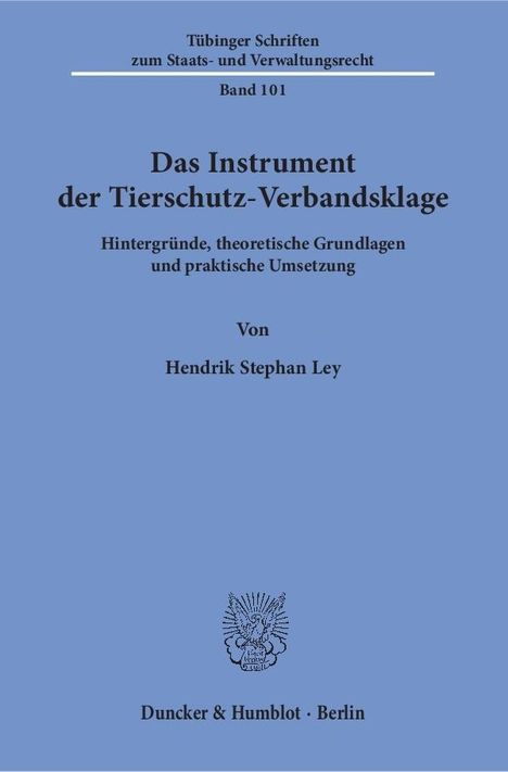 Hendrik Stephan Ley: Das Instrument der Tierschutz-Verbandsklage., Buch