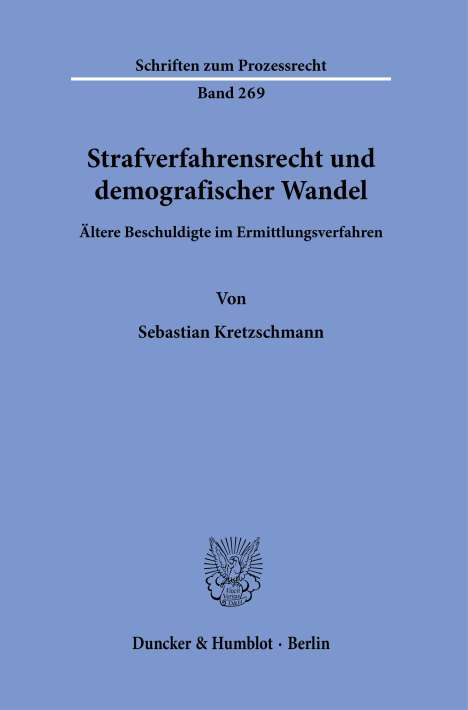 Sebastian Kretzschmann: Strafverfahrensrecht und demografischer Wandel, Buch