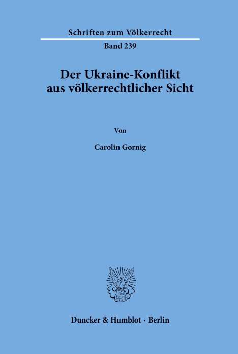 Carolin Gornig: Der Ukraine-Konflikt aus völkerrechtlicher Sicht., Buch