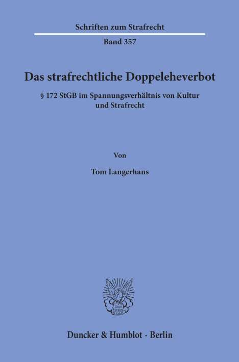 Tom Langerhans: Langerhans, T: Das strafrechtliche Doppeleheverbot., Buch