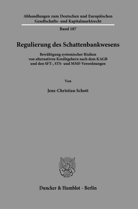 Jens-Christian Schott: Schott, J: Regulierung des Schattenbankwesens., Buch