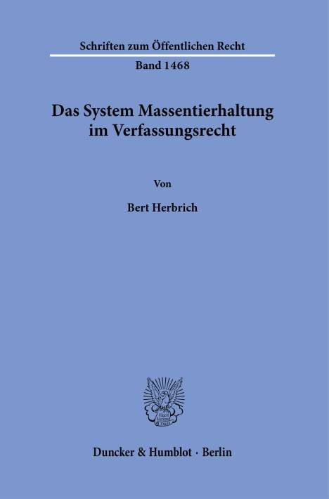 Bert Herbrich: Das System Massentierhaltung im Verfassungsrecht., Buch