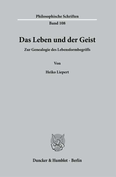 Heiko Liepert: Das Leben und der Geist., Buch