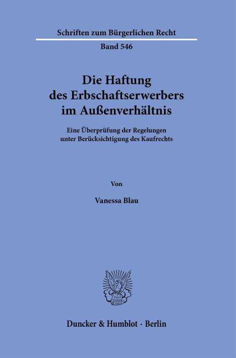 Vanessa Blau: Die Haftung des Erbschaftserwerbers im Außenverhältnis., Buch