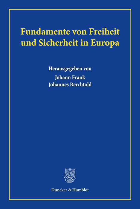 Fundamente von Freiheit und Sicherheit in Europa., Buch