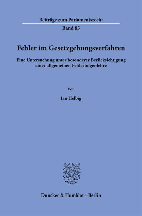Jan Helbig: Fehler im Gesetzgebungsverfahren., Buch
