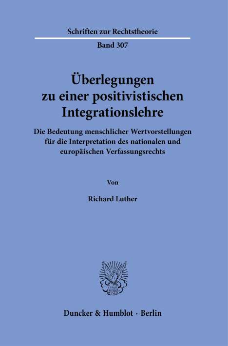 Richard Luther: Überlegungen zu einer positivistischen Integrationslehre., Buch