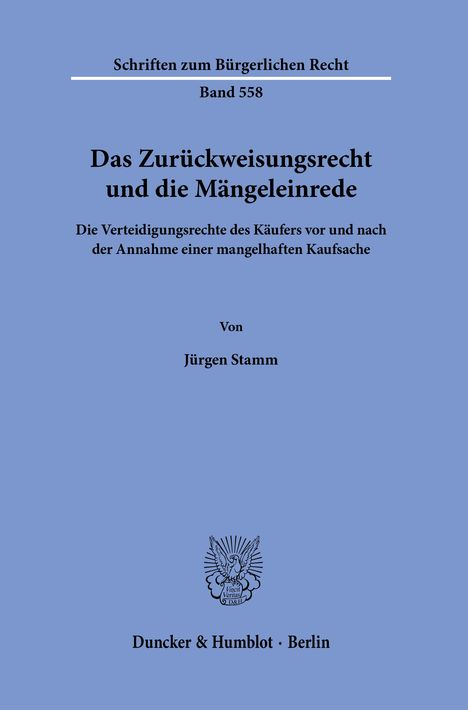 Jürgen Stamm: Das Zurückweisungsrecht und die Mängeleinrede., Buch