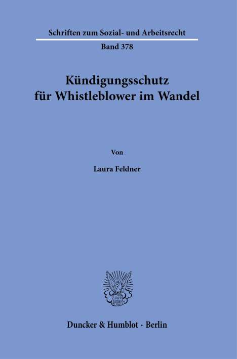 Laura Feldner: Kündigungsschutz für Whistleblower im Wandel, Buch