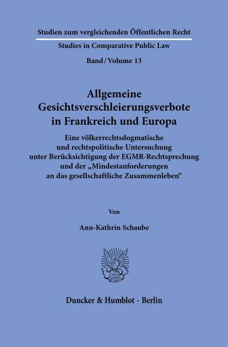 Ann-Kathrin Schaube: Allgemeine Gesichtsverschleierungsverbote in Frankreich und Europa., Buch