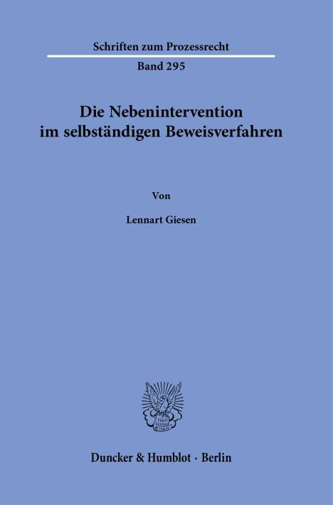Lennart Giesen: Die Nebenintervention im selbständigen Beweisverfahren., Buch
