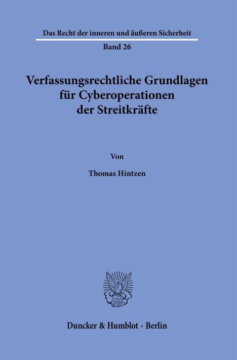Thomas Hintzen: Verfassungsrechtliche Grundlagen für Cyberoperationen der Streitkräfte, Buch